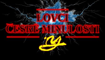 Lovci české minulosti