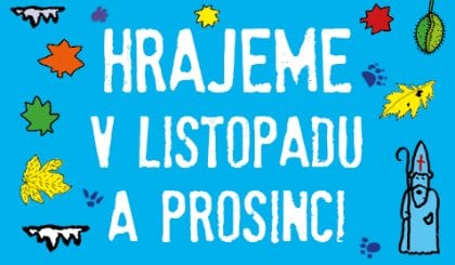 HRAJEME V LISTOPADU A PROSINCI