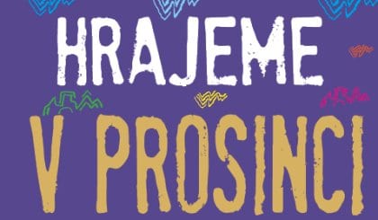 HRAJEME V PROSINCI