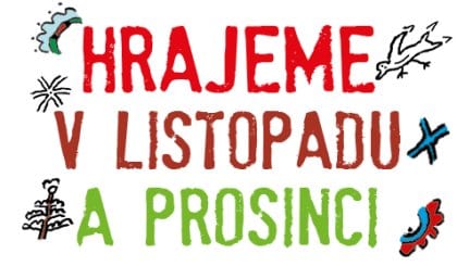 HRAJEME V LISTOPADU A PROSINCI 2023