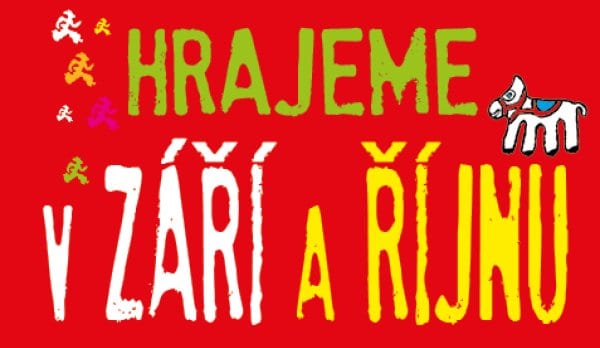 HRAJEME V ZÁŘÍ A ŘÍJNU 2023