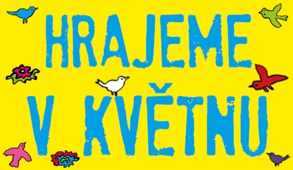 HRAJEME V KVĚTNU