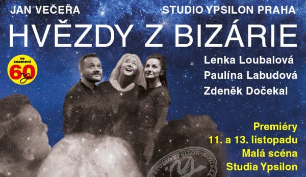 HVĚZDY Z BIZÁRIE: NÁDCHÁZEJÍCÍ PREMIÉRA
