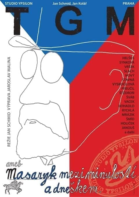 Plakát k představení T. G. M. aneb Masaryk mezi minulostí a dneškem